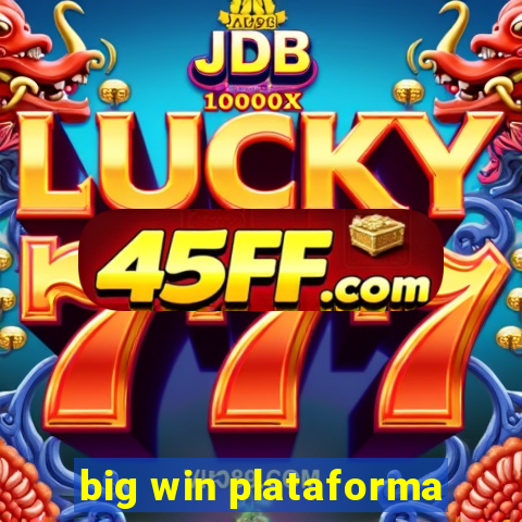 big win plataforma